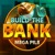 Build the Bank