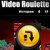 Video Roulette